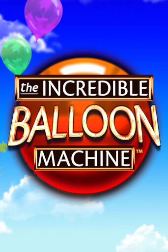 The Incredible Balloon Machine онлайн демо слот | ГМСлотс без регистрации