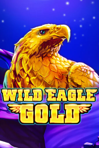 Wild Eagle Gold онлайн демо слот | ГМСлотс без регистрации