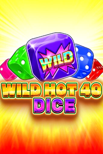 Wild Hot 40 Dice онлайн демо слот | ГМСлотс без регистрации