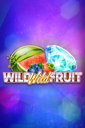 Wild Wild Fruit онлайн демо слот | ГМСлотс без регистрации