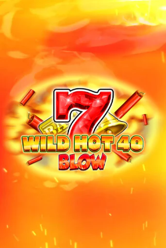 Wild Hot 40 Blow онлайн демо слот | ГМСлотс без регистрации