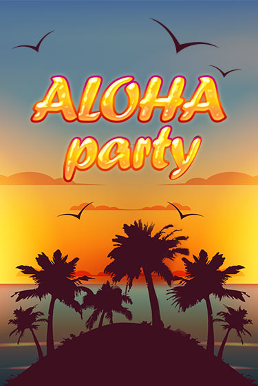 Aloha Party онлайн демо слот | ГМСлотс без регистрации