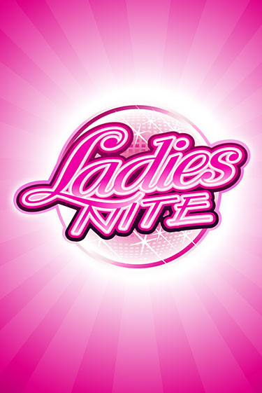 Ladies Nite онлайн демо слот | ГМСлотс без регистрации