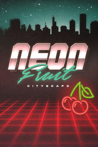 Neon Fruit Cityscape онлайн демо слот | ГМСлотс без регистрации