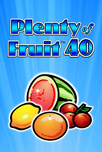 Plenty of Fruit 40 онлайн демо слот | ГМСлотс без регистрации