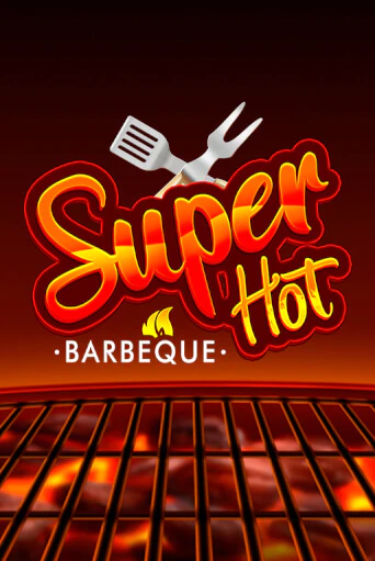 Super Hot BBQ 50 онлайн демо слот | ГМСлотс без регистрации